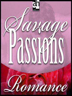 cover image of Savage Passions